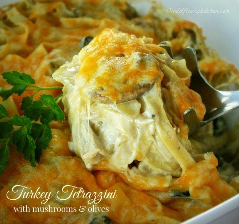 Creamy Cheesy Turkey Tetrazzini with Mushrooms & Olives