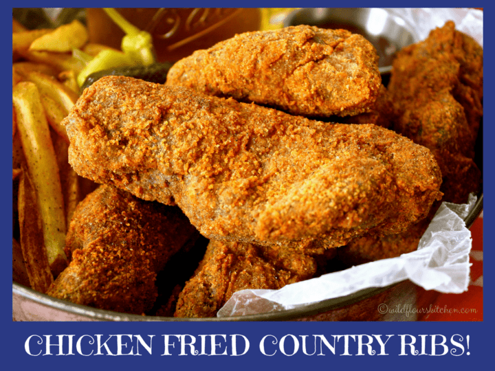 Chicken Fried Country Ribs Wildflour's Cottage Kitchen